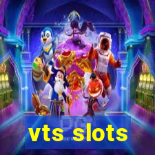 vts slots